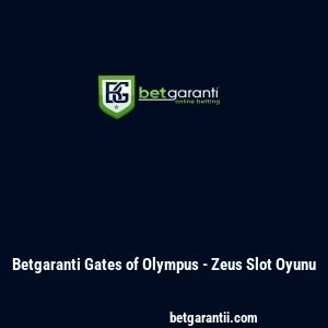 Betgaranti Gates of Olympus - Zeus Slot Oyunu